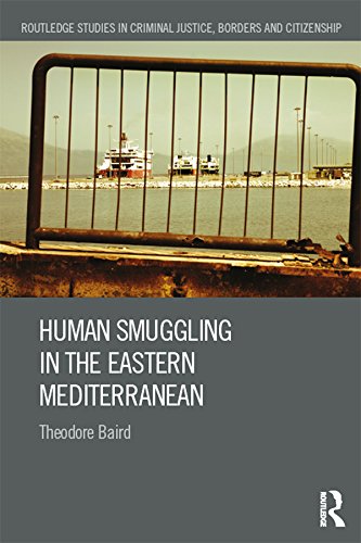 Human Smuggling in the Eastern Mediterranean (Routledge Studies in Criminal Justice, Borders and Citizenship) (English Edition) baixar livro de graça