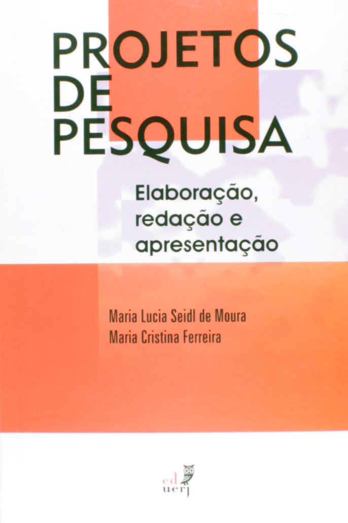 Projetos de Pesquisa. Elaboração, Redação e Apresentação baixar livro de graça