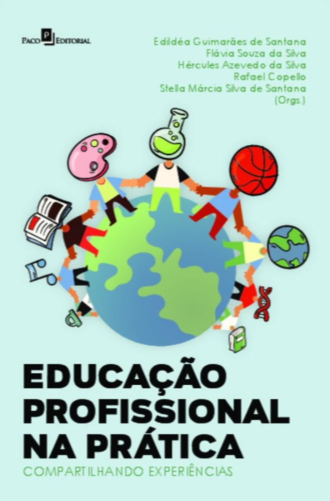 Educação Profissional na Prática: Compartilhando Experiências