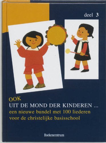ler totalmente Kinderliedjes Ook uit de mond der kinderen 3