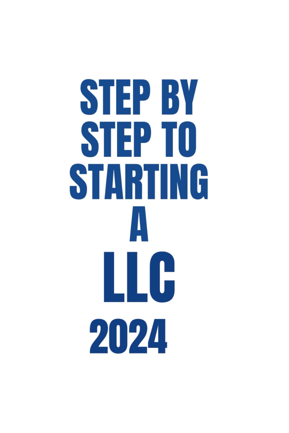 LLC Guide 2024: A Comprehensive Guide to Formation, Operations, and Strategic Success in 2024 and Beyond (Mastering the Art of Business Triumph) baixar o livro de graça