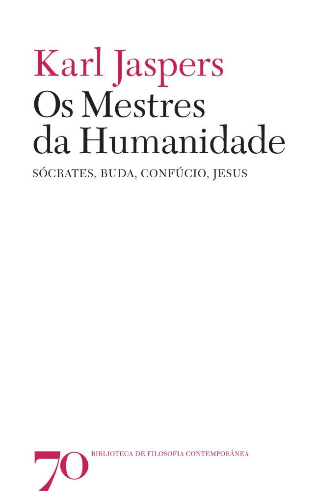 ler totalmente Os mestres da humanidade: Sócrates, Buda, Confúcio, Jesus