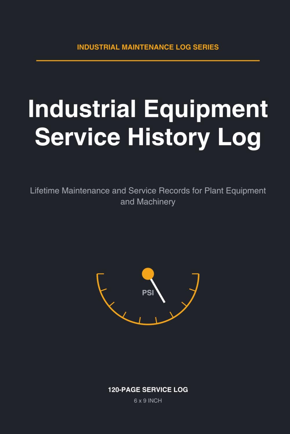 Industrial Equipment Service History Log: Lifetime Maintenance and Service Records for Plant Equipment and Machinery baixar livro de graça
