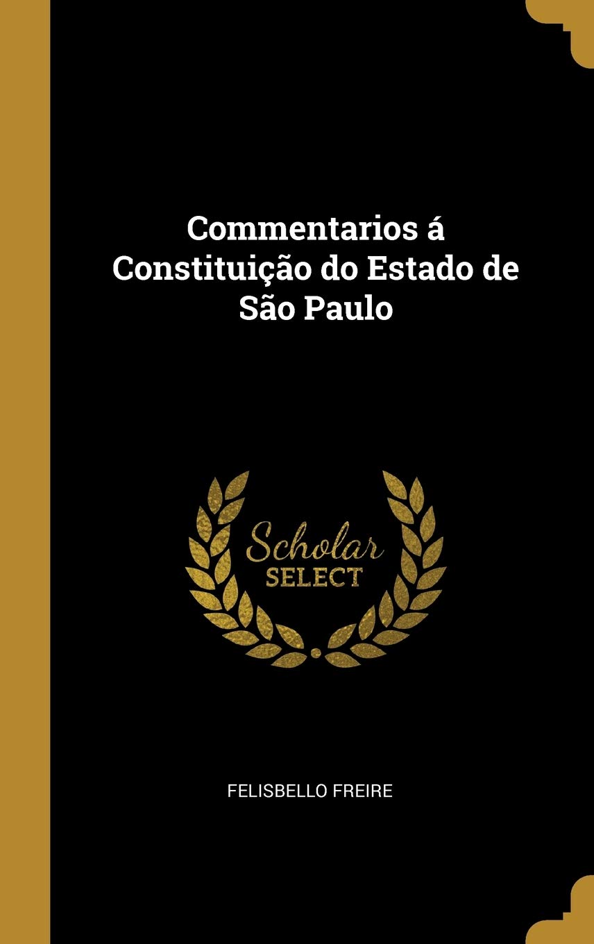 ler totalmente Commentarios á Constituição do Estado de São Paulo