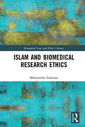 ler totalmente Islam and Biomedical Research Ethics (Biomedical Law and Ethics Library) (English Edition)