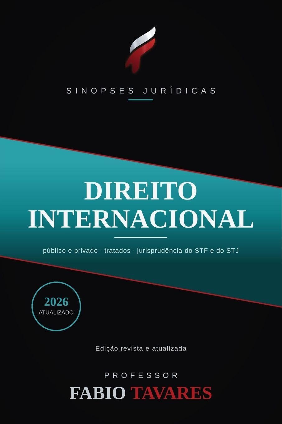 Sinopses Jurídicas: Direito Internacional: Público e Privado, atualizado em 2026 - tratados, imunidades, nacionalidade, cooperação e arbitragem, para a OAB e concursos baixar o livro de graça