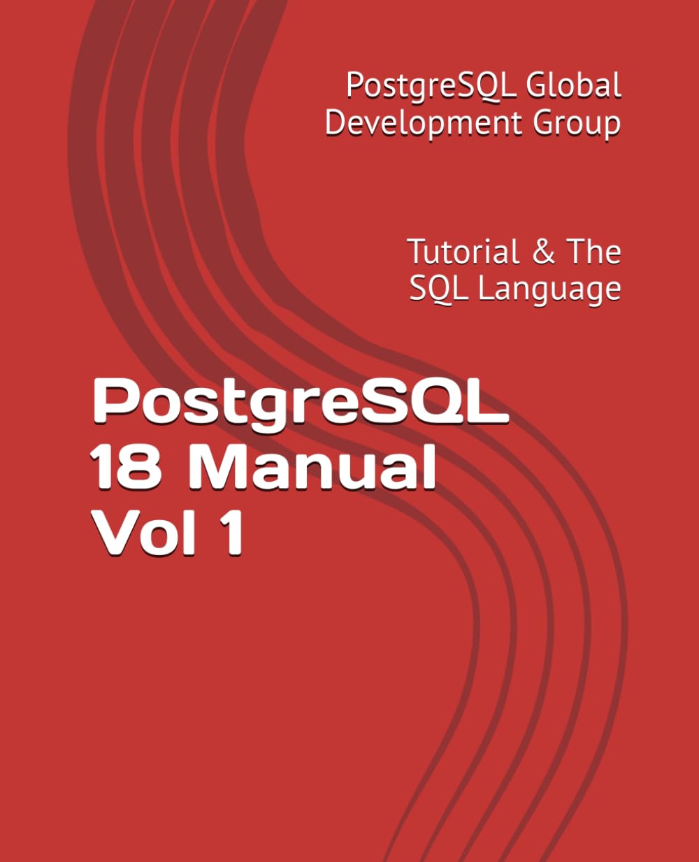 PostgreSQL 18 Manual Vol 1: Tutorial & The SQL Language baixar livro de graça