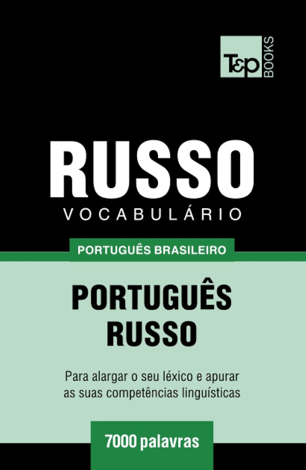 Vocabulário Português Brasileiro-Russo - 7000 palavras (Brazilian Portuguese Collection) (Portuguese Edition) baixar o livro de graça