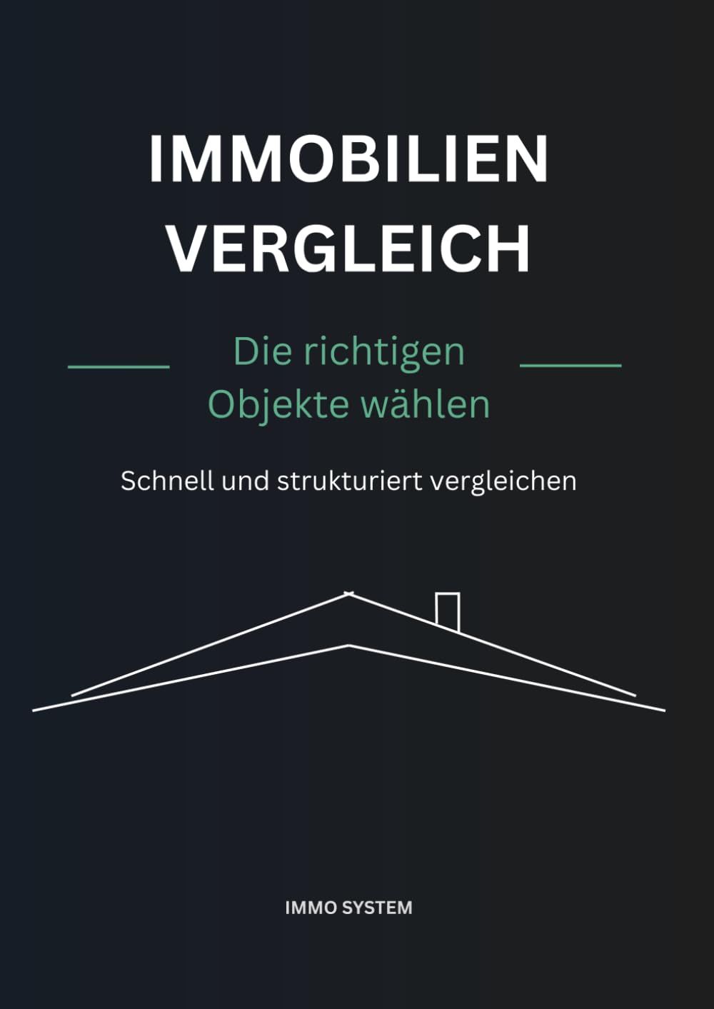 capítulo por capítulo baixar Immobilien Vergleich: Die richtigen Objekte wählen - schnell und strukturiert vergleichen (German Edition)