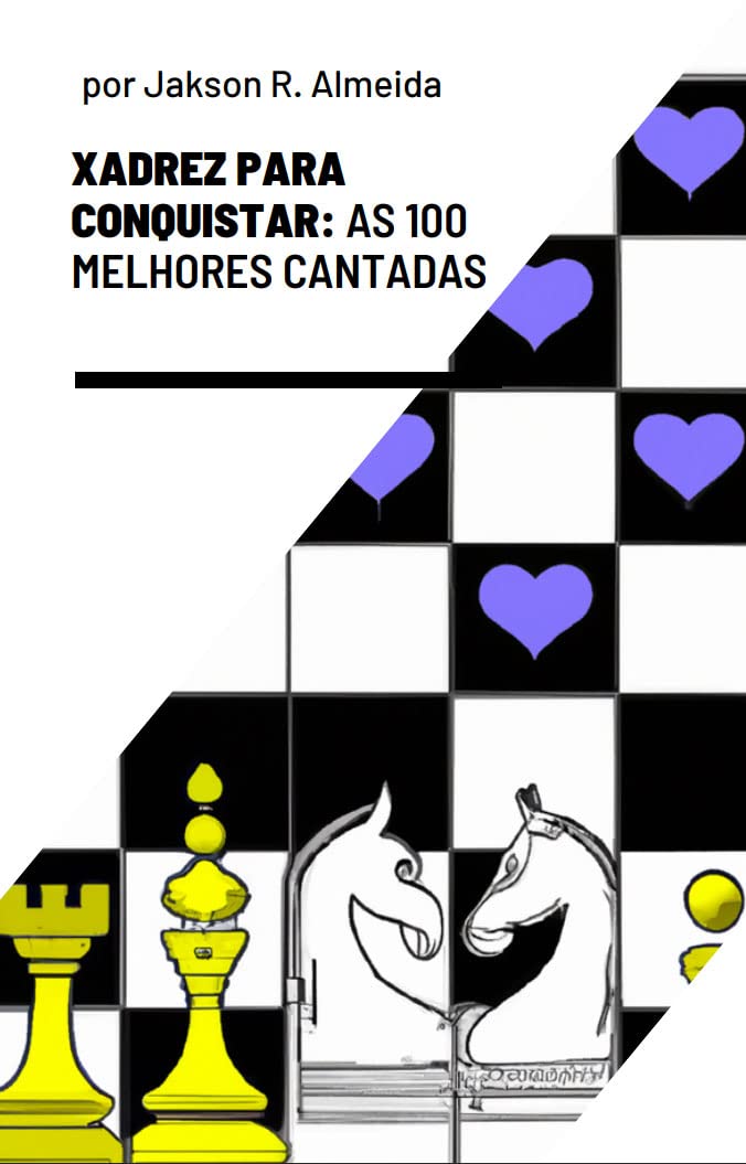 capítulo por capítulo baixar Xadrez para Conquistar:: As 100 Melhores Cantadas