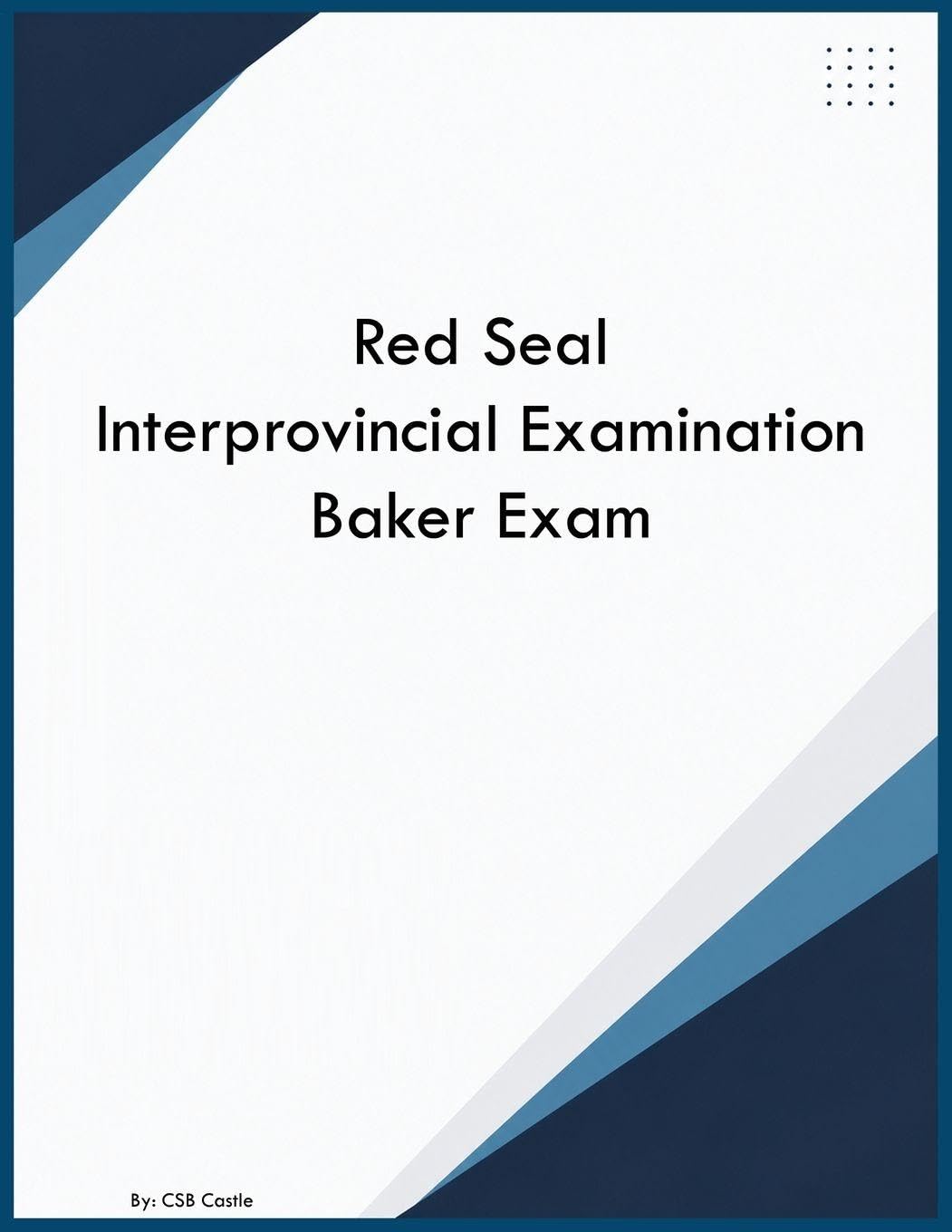 ler totalmente Red Seal Interprovincial Examination Baker Exam