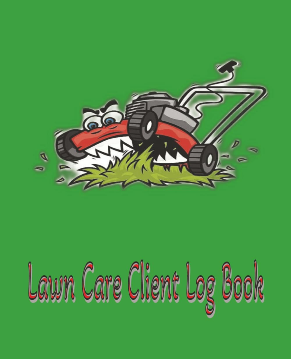 Lawn Care Client Log Book: Your Essential Tool for Lawn Maintenance Success baixar o livro de graça