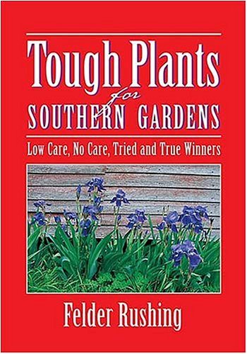 Tough Plants for Southern Gardens (English Edition) baixar livro de graça