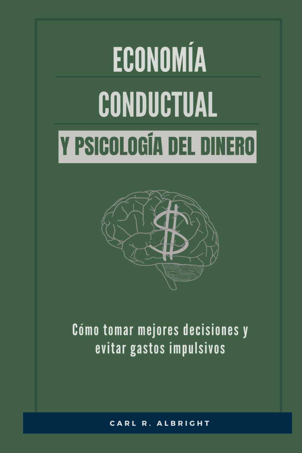capítulo por capítulo baixar Economía conductual y psicología del dinero: Cómo tomar mejores decisiones y evitar gastos impulsivos (Spanish Edition)