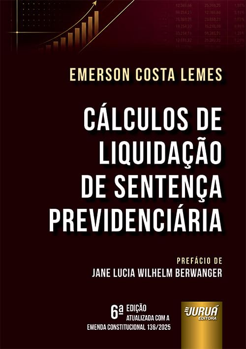 CÁLCULOS DE LIQUIDAÇÃO DE SENTENÇA PREVIDENCIÁRIA