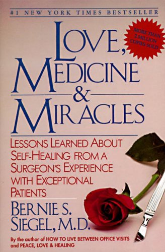 Love, Medicine and Miracles: Lessons Learned about Self-Healing from a Surgeon's Experience with Exceptional Patients (English Edition) baixar livro de graça