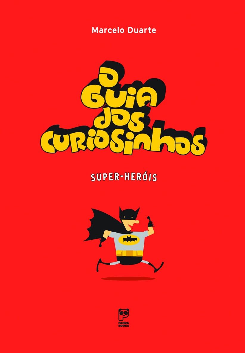 O guia dos curiosinhos - super-heróis