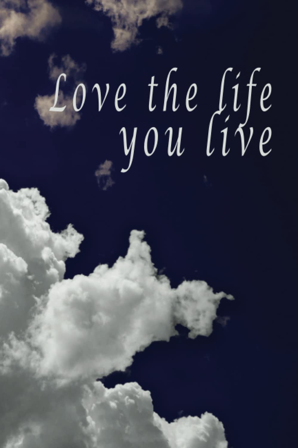 ler totalmente Love the life you live