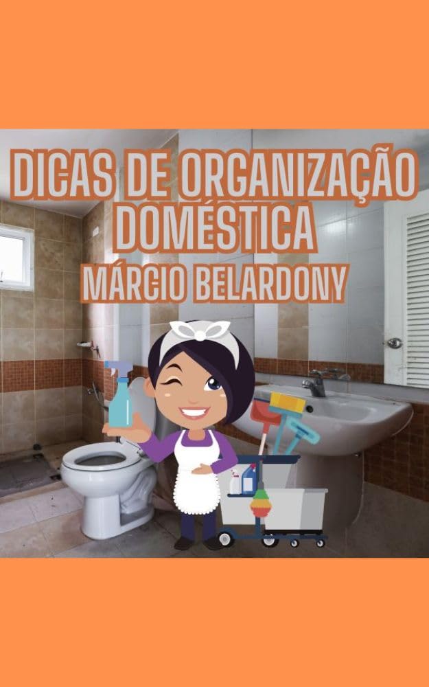 DICAS DE ORGANIZAÇÃO DOMÉSTICA baixar livro de graça