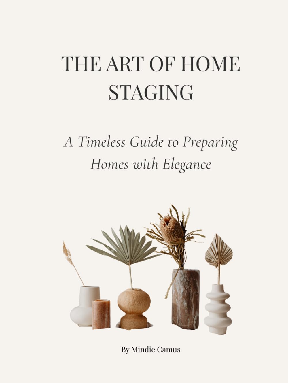 The Art of Home Staging: A Timeless Guide to Preparing Homes with Elegance baixar o livro de graça