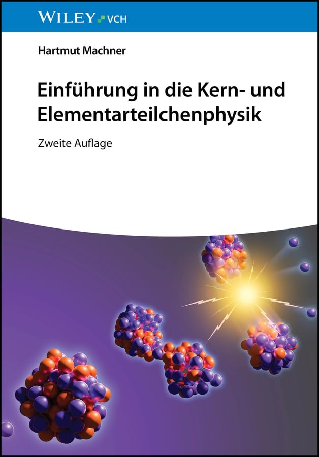 ler totalmente Einführung in die Kern- und Elementarteilchenphysik (German Edition)