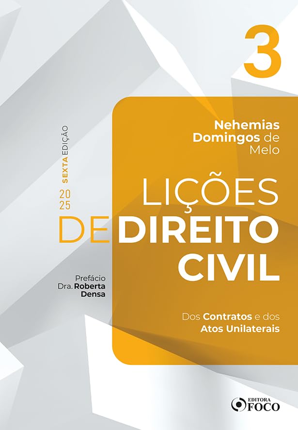 ler totalmente Lições de Direito Civil - Volume 3 - 6ª Ed - 2025: Dos contratos e dos atos unilaterais