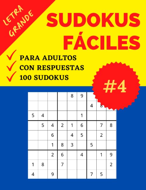 Sudokus Fáciles para Adultos | Letra Grande | Parte 4: 100 Sudokus con Respuestas | Nivel: Fácil | Sudoku recomendable para Personas Mayores | Soluciones Incluídas | Formato Grande (Spanish Edition) baixar livro de graça
