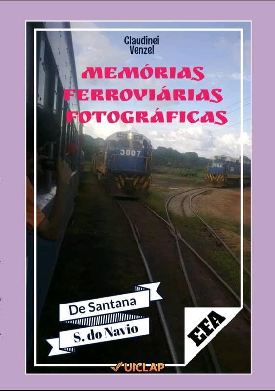 MEMÓRIAS FERROVIÁRIAS FOTOGRÁFICAS: De Santana à Serra do Navio/Ap baixar livro de graça