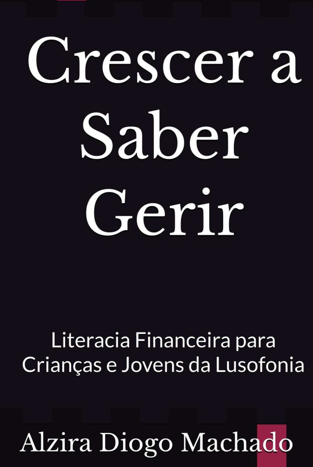 capítulo por capítulo baixar Crescer a Saber Gerir: Literacia Financeira para Crianças e Jovens da Lusofonia (Portuguese Edition)