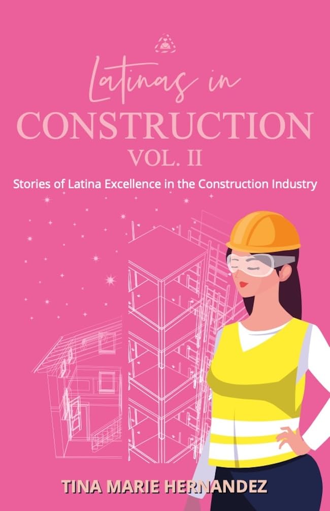 ler totalmente Latinas in Construction Vol II: Stories of Latina Excellence in the Construction Industry (English Edition)