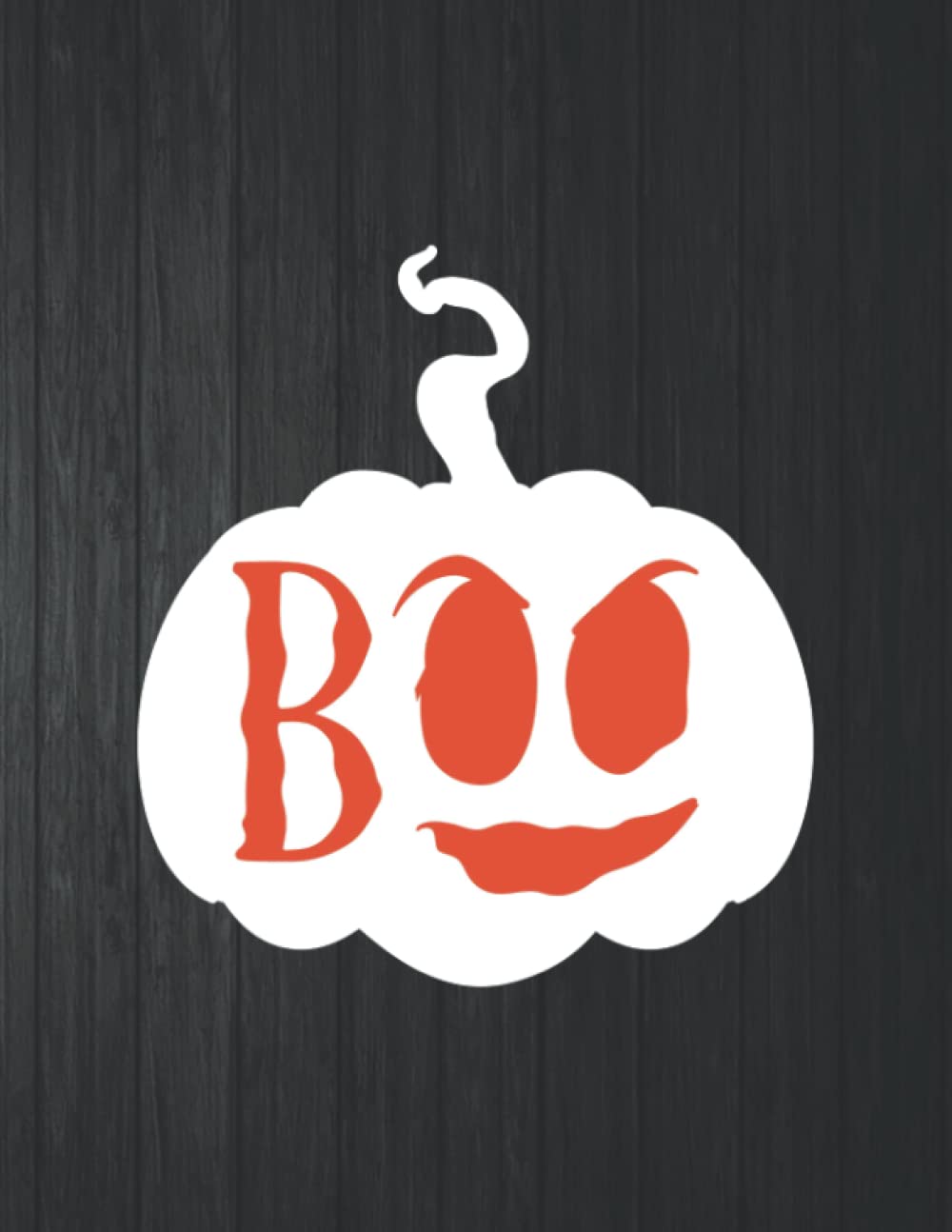 Boo - pumpkin Notebook: 8.5 X 11 In - 114 Page Great quotes Motivation And Change Your Life for Diary Journals baixar o livro de graça
