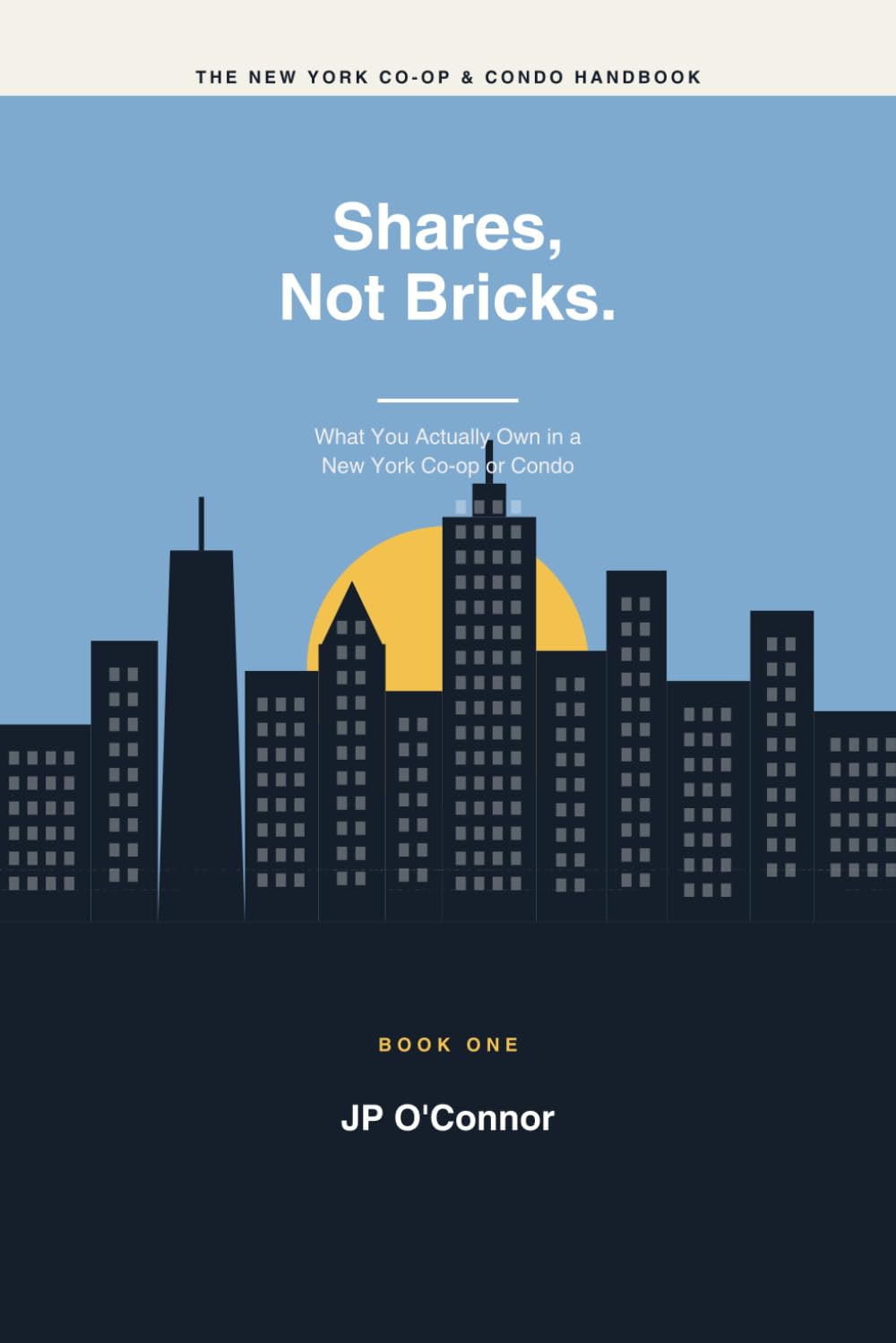 capítulo por capítulo baixar Shares, Not Bricks.: What You Actually Own in a New York Co-op or Condo (The New York Co-op & Condo Handbooks)