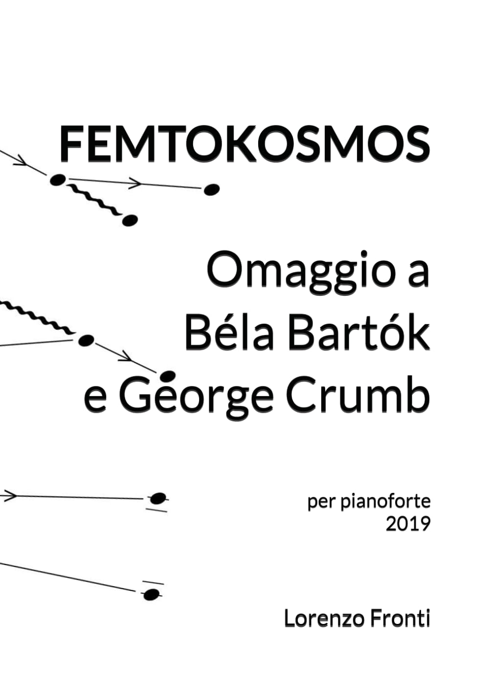 Femtokosmos: Omaggio a Béla Bartók e George Crumb per pianoforte 2019 (Italian Edition) baixar o livro de graça