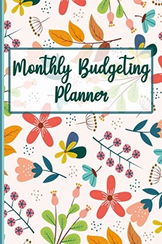 Monthly Budgeting Planner: Finance Daily Monthly & Weekly Budget Planner Expense Tracker | Bill Organizer Journal Notebook | Budget Planning workbook... Tracker Budget Planner with floral color baixar livro de graça