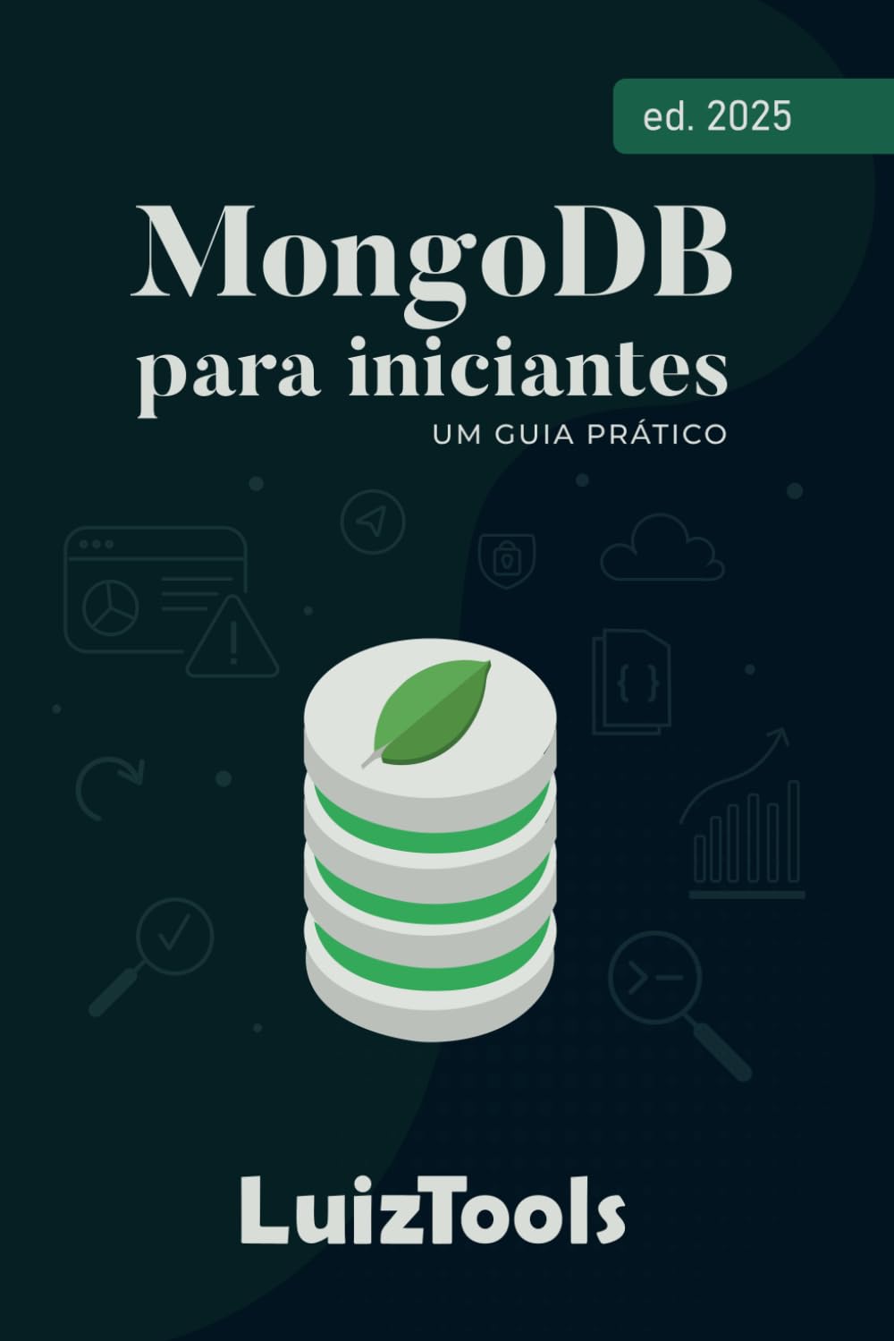 MongoDB para Iniciantes: Um Guia Prático (Portuguese Edition) baixar o livro de graça
