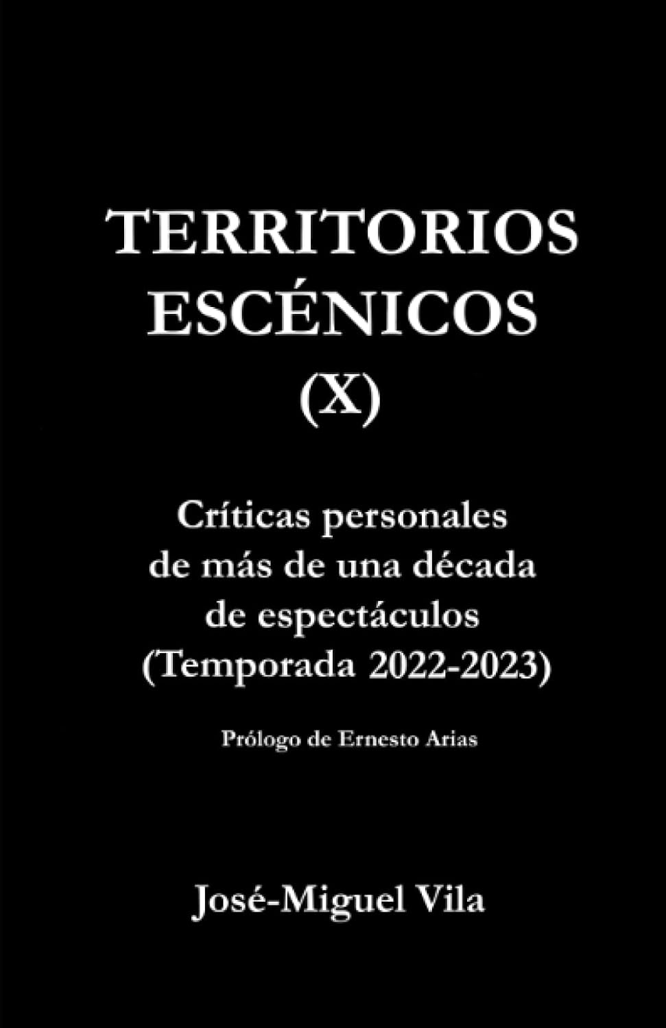 capítulo por capítulo baixar Territorios escénicos (X): Críticas personales de más de una década de espectáculos (Temporada 2022-2023) (Spanish Edition)