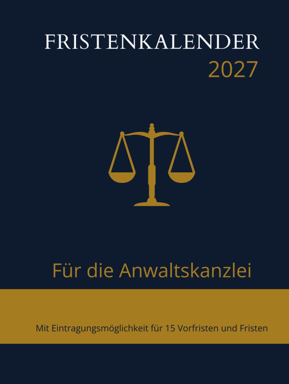 Fristenkalender 2027 im blau-gold Hardcover, 15 Fristen und Vorfristen pro Tag, Extraseite für Verjährung (German Edition) baixar o livro de graça