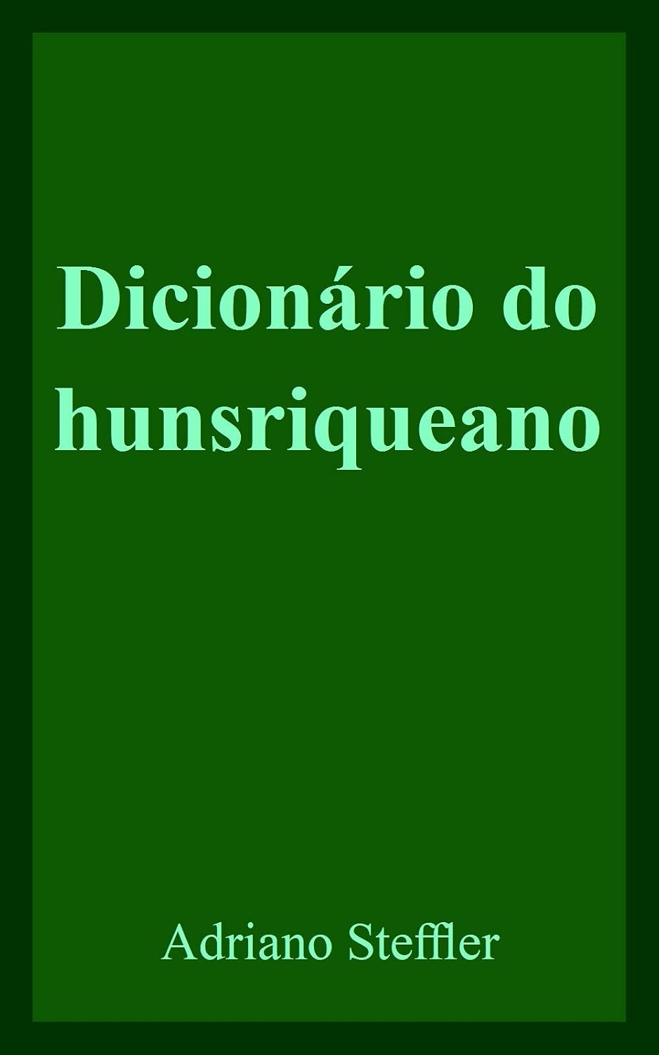 Dicionário do hunsriqueano baixar o livro de graça