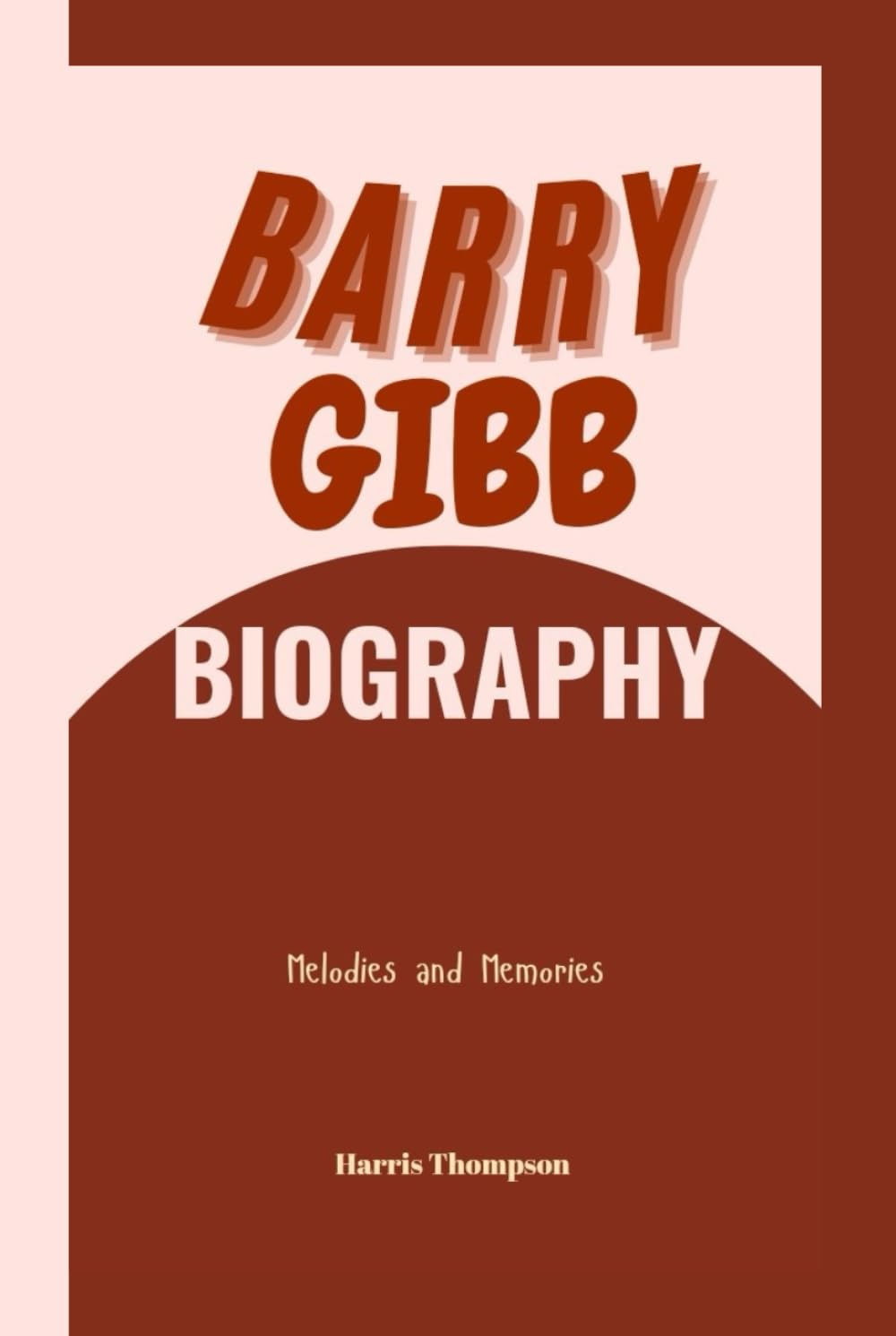 ler totalmente Barry Gibb Biography: Melodies and Memories