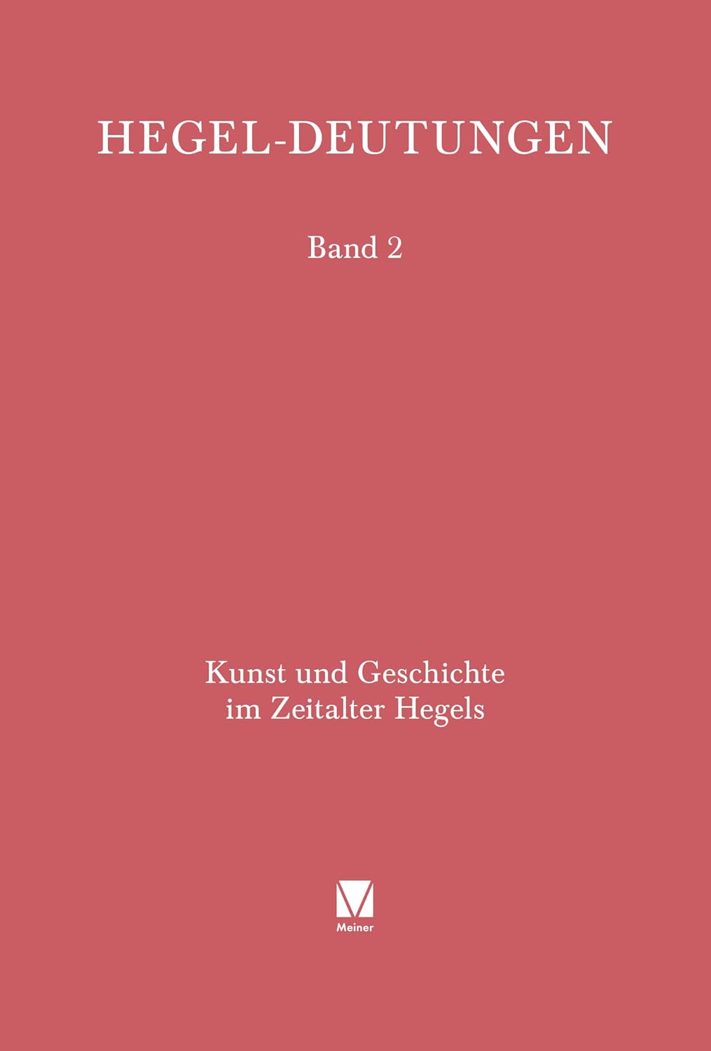 ler totalmente Kunst und Geschichte im Zeitalter Hegels (Hegel-Deutungen 2) (German Edition)