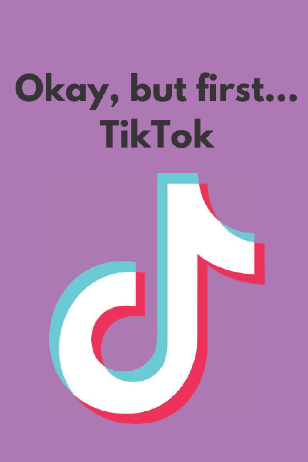 ler totalmente Okay, but first... TikTok