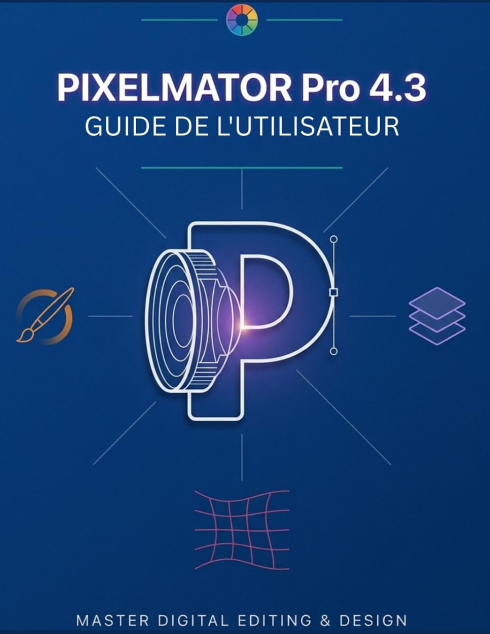 capítulo por capítulo baixar PIXELMATOR Pro 4.3 GUIDE DE L'UTILISATEUR: Le manuel complet pour débutants et experts: retouchez des photos, créez des graphismes et réalisez des... Intelligence et Liquid Glass (French Edition)