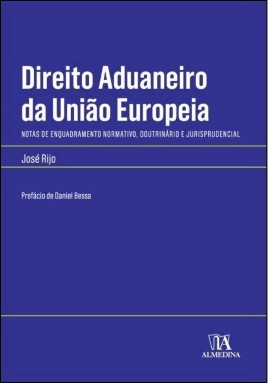capítulo por capítulo baixar Direito Aduaneiro da União Europeia: Notas de Enquadramento Normativo, Doutrinário e Jurisprudencial
