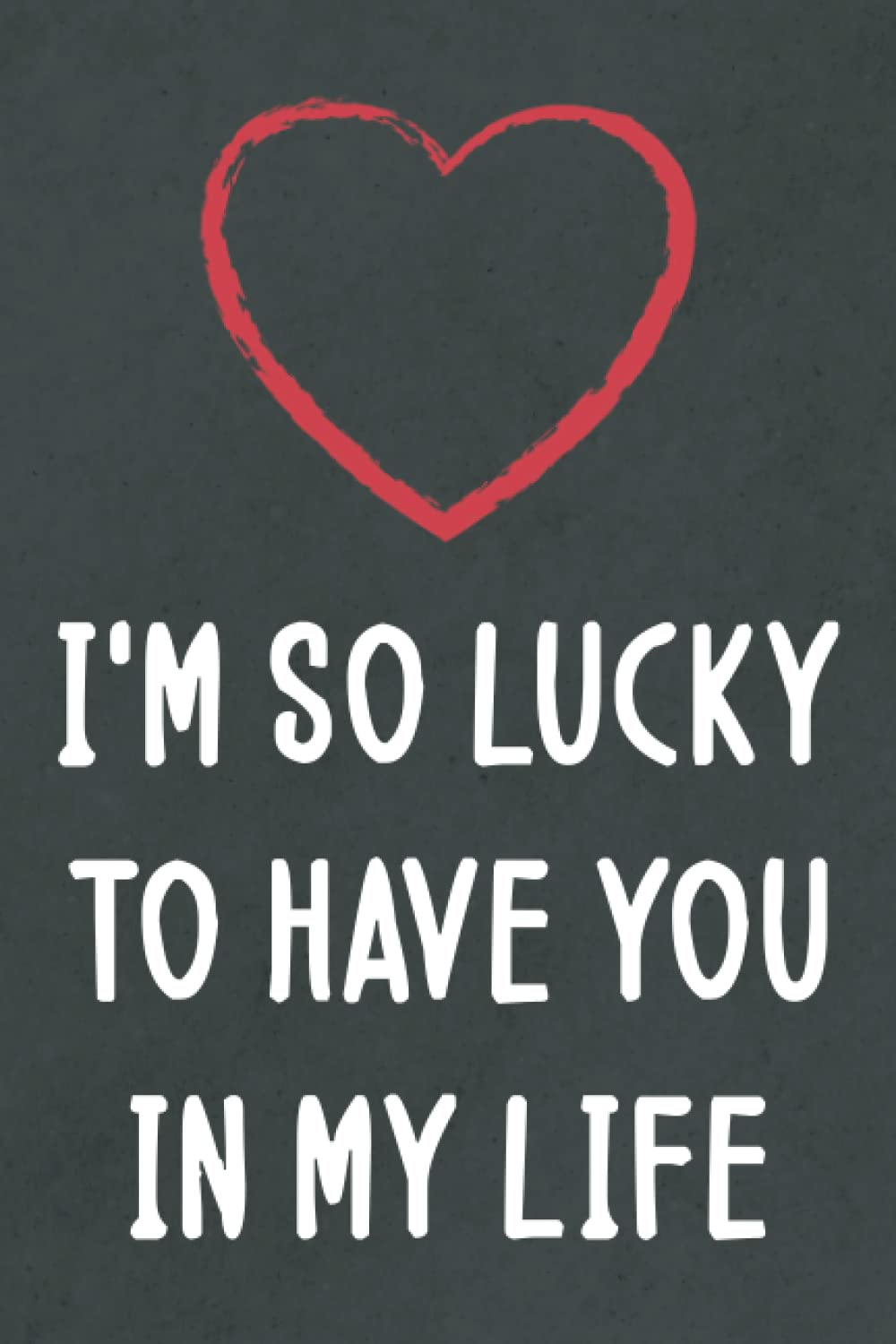 I'm so lucky to have you in my life: Personalized Father's Day, Happy Fathers Day Notebook For Husband, Funny & Lovely Fathers Day Gifts From baixar o livro de graça