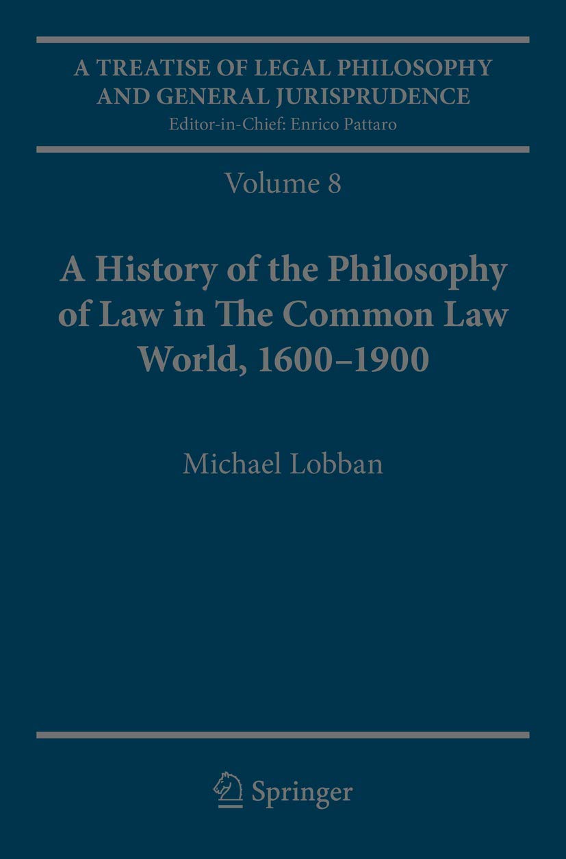 A Treatise of Legal Philosophy and General Jurisprudence: Volume 8: A History of the Philosophy of Law in the Common Law World, 1600-1900 baixar livro de graça