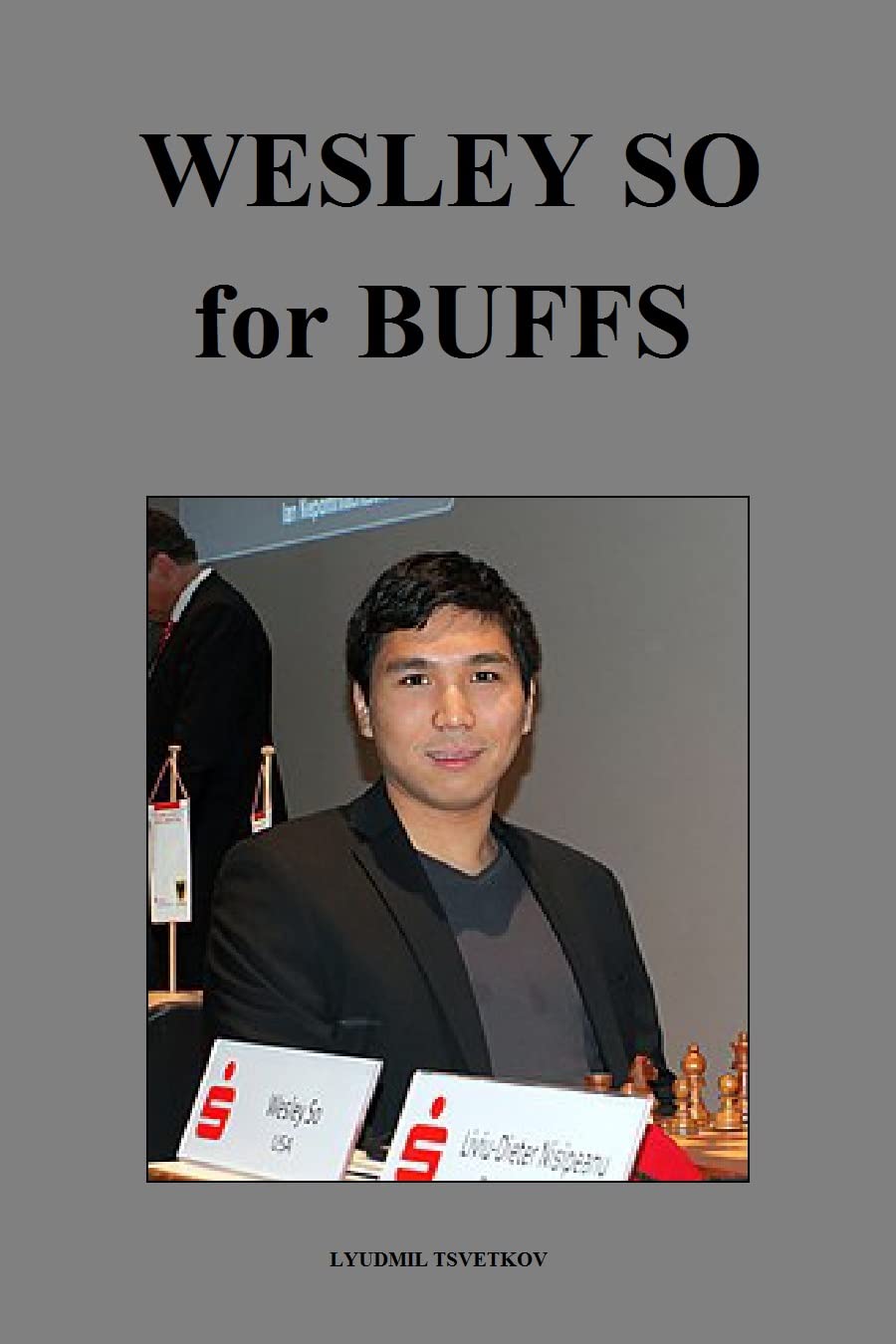 Wesley So for Buffs (Chess Players for Buffs) (English Edition) baixar livro de graça