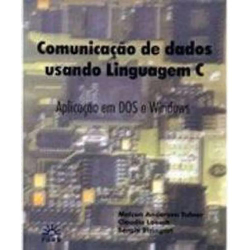 Comunicaçao De Dados Usando Linguagem C baixar o livro de graça