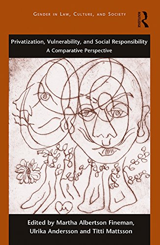 ler totalmente Privatization, Vulnerability, and Social Responsibility: A Comparative Perspective (Gender in Law, Culture, and Society) (English Edition)