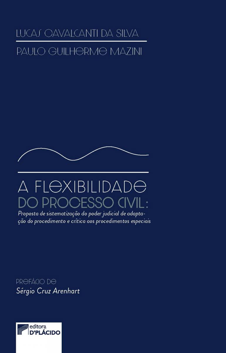 capítulo por capítulo baixar A Flexibilidade do Processo: Proposta de Sistematização do Poder Judicial de Adaptação do Procedimento e Crítica aos Procedimentos Especiais