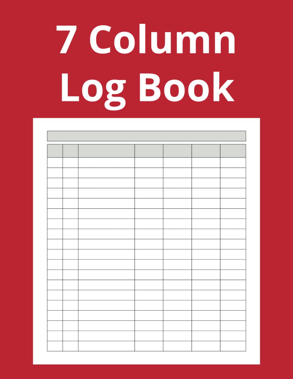 7 Column Log Book: Multipurpose, 7 Columns to Track Daily Activity, Time, Inventory and Equipment, Income and Expenses, Mileage, Orders, Donations, Debit and Credit, or Visitors (Red) baixar livro de graça